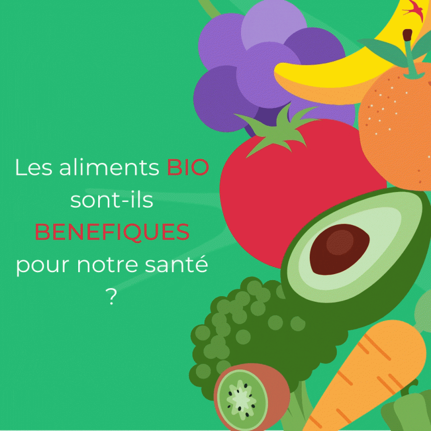 Les aliments bio sont-ils bénéfiques pour notre santé ? 🍎
