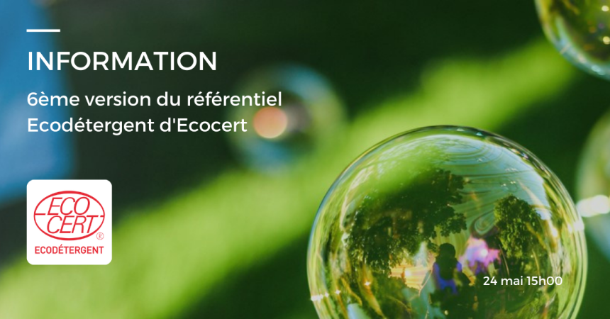 Publication de la 6ème version du référentiel ECOCERT Ecodétergent