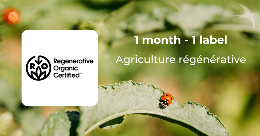 🔎 ZOOM SUR... // ROC™ , la certification biologique régénérative