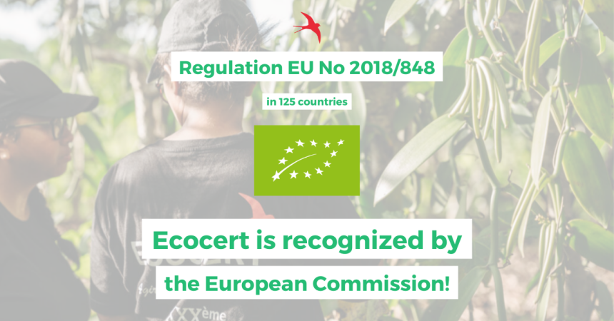 EU Regulation n°2018/848 for third countries: Ecocert recognized by the European Commission!