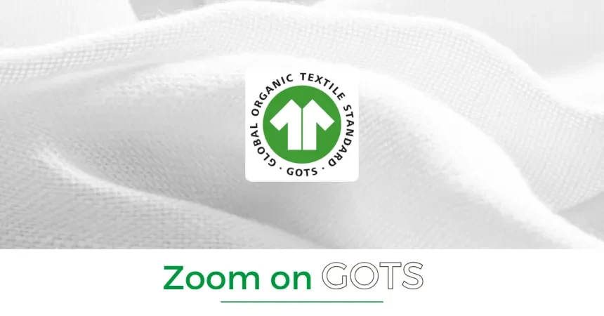 ZOOM ON: GOTS - Eine Lösung für verantwortliche Textilwirtschaft